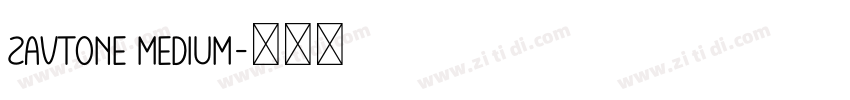 ZavTone Medium字体转换
